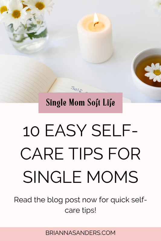 10 Simple Self-Care Routines for Busy Single Moms