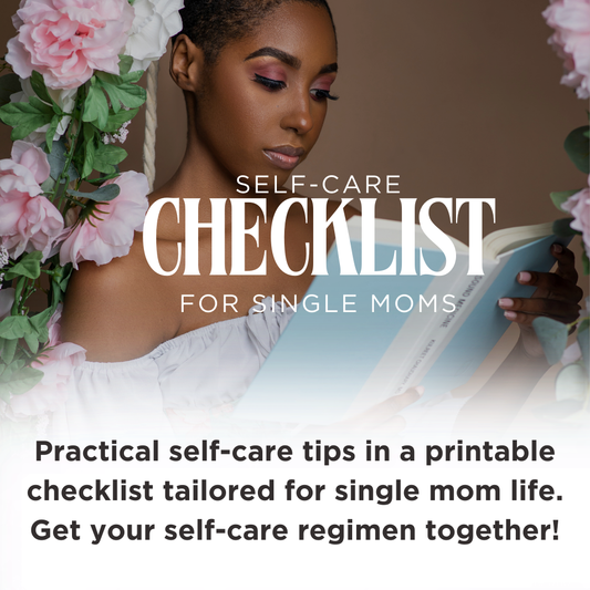 Self-Care Checklist for Single Moms